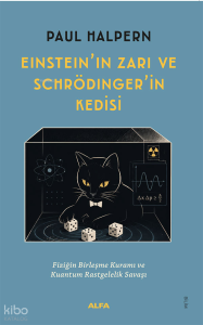 Einstein'ın Zarı ve Schrödinger'in Kedisi