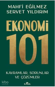 Ekonomi 101;Kavramlar, Sorunlar ve Çözümler