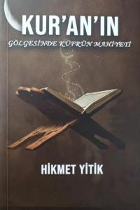 Kur'an'ın Gölgesinde Küfrün Mahiyeti