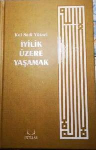 İyilik Üzere Yaşamak
