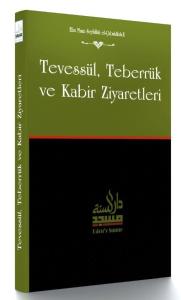 Tevessül, Teberrük ve Kabir Ziyaretleri