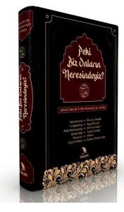 Peki Biz Onların Neresindeyiz?