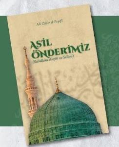 Asil Önderimiz (s.a.v)