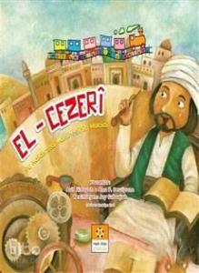 El-Cezeri / Müslüman Bilim Adamları Serisi 3; Su Kaldırma Makinesinin Mucidi