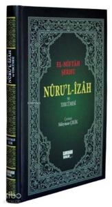 El-Miftah Şerhi (Şamua, Büyük Boy); Nuru'l-İzah ve Tercümesi