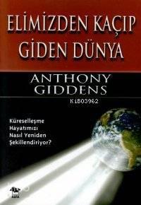 Elimizden Kaçıp Giden Dünya