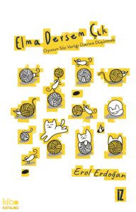 Elma Dersem Çık;Oyunun Söz Varlığı Üzerine Düşünmek