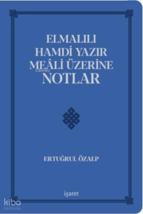 Elmalılı Hamdi Yazır Meali Üzerine Notlar - Deri Cilt