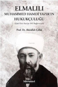 Elmalılı Muhammed Hamdi Yazır'ın Hukukçuluğu