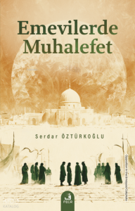 Emevilerde Muhalefet