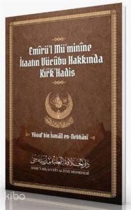 Emirü'l Mü'minine İtaatın Vücubu Hakkında Kırk Hadis