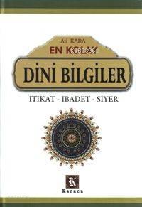 En Kolay| Dini Bilgiler; İtikat, İbadet, Siyer