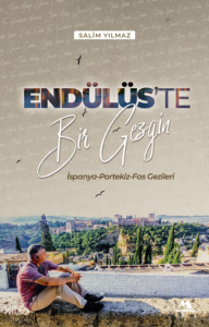 Endülüs’te Bir Gezgin