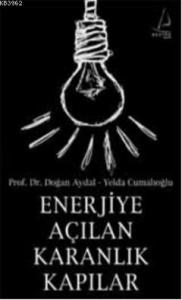 Enerjiye Açılan Karanlık Kapılar