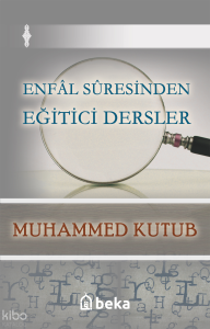 Enfal Suresinden Eğitici Dersler