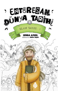 Enteresan Dünya Tarihi-3 ;İslam Tarihi-1