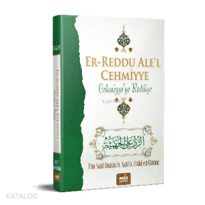 Er-Reddu Ale'l Cehmiyye-Cehmiyye ye Reddiye