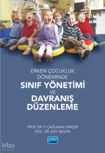 Erken Çocukluk Döneminde Sınıf Yönetimi ve Davranış Düzenleme