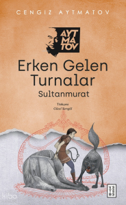 Erken Gelen Turnalar; Sultanmurat