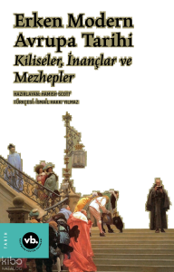 Erken Modern Avrupa Tarihi;Kiliseler, İnançlar ve Mezhepler