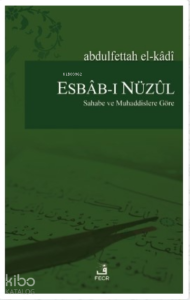 Esbab-ı Nüzul;Sahabe ve Muhaddislere Göre