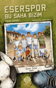 Eserspor - Bu Saha Bizim