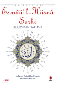 Esmâü'l-Hüsnâ Şerhi
