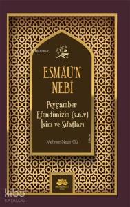 Esmaü'n Nebi Peygamber Efendimizin(Sav) İsim ve Sıfatları