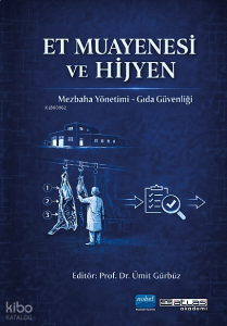 Et Muayenesi ve Hijyen;Mezbaha Yönetimi-Gıda Güvenliği