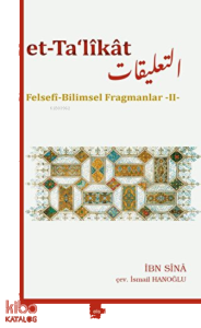 Et-Ta‘likat Felsefi Bilimsel Fragmanlar - II