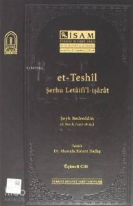 Et Teshil Şerhu Letaifil İşarat ( 3.Cilt )