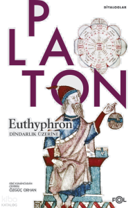 Euthyphron;Dindarlık Üzerine