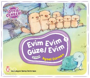 Evim Evim Güzel Evim; Öykü Çemberi - 1