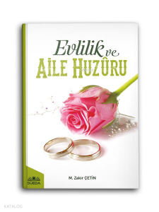 Evlilik Ve Aile Huzuru