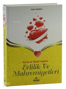 Evlilik ve Mahremiyetleri;Kuran ve Sünnet Işığında