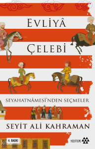 Evliya Çelebi Seyahatnamesi'nden Seçmeler