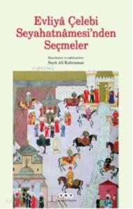 Evliya Çelebi Seyahatnamesinden Seçmeler