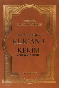 Evrensel Çağrı Kur'an-ı Kerim (Yüce Meal ve Tefsiri) (Ciltli)