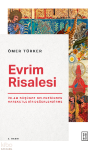 Evrim Risalesi;İslam Düşünce Geleneğinden Hareketle Bir Değerlendirme