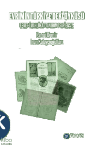 Evrimin Türkiye’deki Öyküsü Eşref-i Mahlûkât’tan Homo Sapiens’e