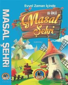 Evvel Zaman İçinde Masal Şehri