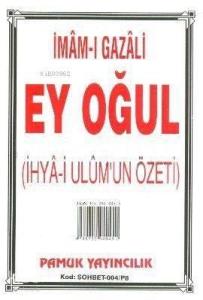 Ey Oğul (Sohbet-004, Küçük Boy)