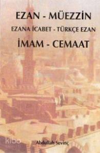 Ezan - Müezzin; İmam - Cemaat
