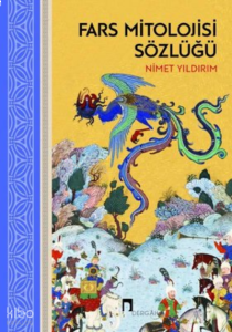 Fars Mitolojisi Sözlüğü - Ciltli