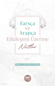 Farsça-Arapça Etkileşimi Üzerine Notlar
