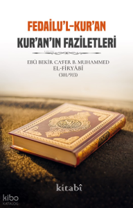 Fedailul Kuran -  Kuran'ın Faziletleri