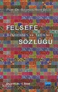 Felsefe Doktrinleri ve Terimleri Sözlüğü