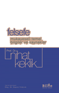 Felsefe;Mukayeseli Temel Bilgiler ve Kaynaklar