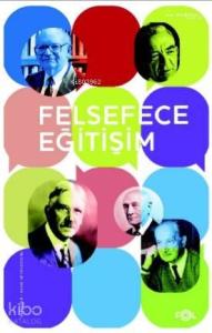 Felsefece Eğitişim/Eğitim Felsefesi Yazıları