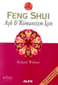 Feng Shui Aşk & Romantizm İçin